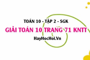 Giải Toán 10 trang 71 tập 2 Kết nối tri thức